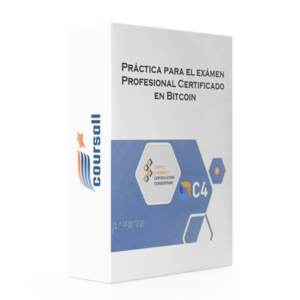 Práctica para el exámen | Profesional Certificado en Bitcoin