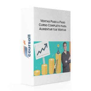 Ventas Paso a Paso: Curso Completo para Aumentar tus Ventas
