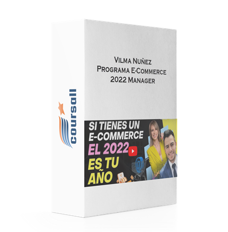Vilma Nuñez – Programa E-Commerce 2022 Manager