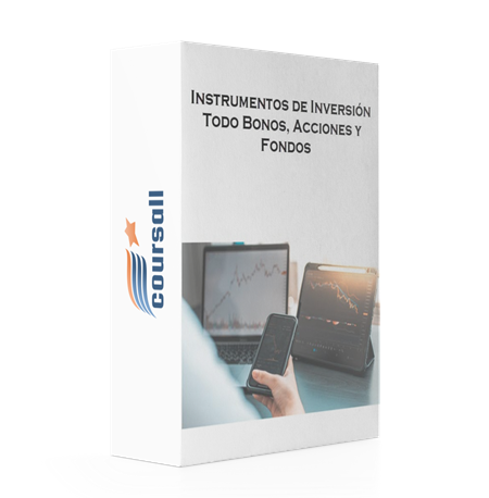 Instrumentos de Inversión: Todo Bonos, Acciones y Fondos