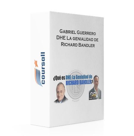 Gabriel Guerrero – DHE La genialidad de Richard Bandler