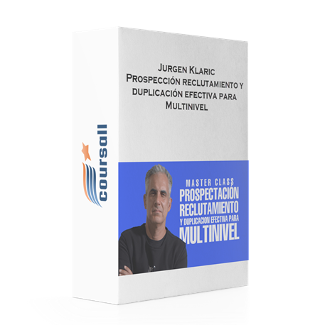 Jurgen Klaric – Prospección reclutamiento y duplicación efectiva para Multinivel