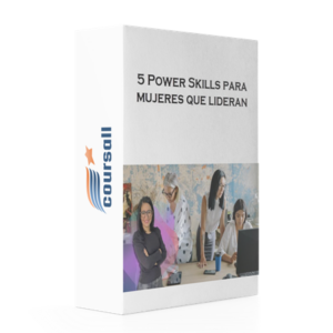 5 Power Skills para mujeres que lideran