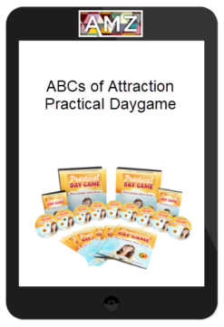 ABCs of Attraction – Practical Daygame