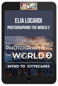 Elia Locardi – Photographing The World 2