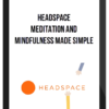 Headspace - Meditation and Mindfulness Made Simple