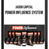 Jason Capital – Power Influence System