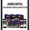Jason Capital – The Carefree Installation System