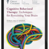 Jason Satterfield – Cognitive Behavioral Therapy: Techniques for Retraining Your Brain
