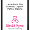 Laurie-Anne King - Extended Orgasm Partner Training