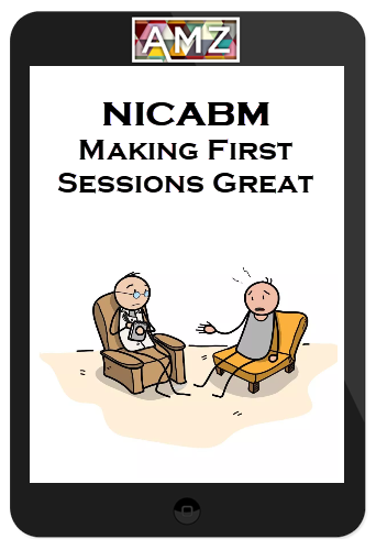 NICABM – Making First Sessions Great