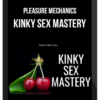 Pleasure Mechanics – Kinky Sex Mastery