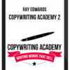 Ray Edwards – Copywriting Academy 2
