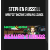 Stephen Russell – Barefoot Doctor's Healing Sounds