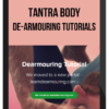 Tantra Body – De-armouring Tutorials