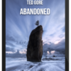 Ted Gore – Abandoned