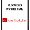 Valentino Kohen – Invisible Game