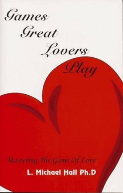 Games Great Lovers Play: Mastering the Game of Love