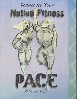 PACE: Rediscover Your Native Fitness