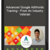 Advanced Google AdWords Training - From An Industry Veteran