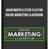 Aidan Booth and Steve Clayton – Online Marketing Classroom