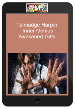 Talmadge Harper – Inner Genius – Awakened Gifts