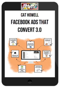 Cat Howell – Facebook Ads That Convert 3.0