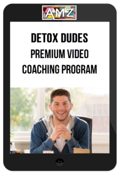 Detox Dudes – Premium Video Coaching Program