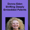 https://courseamz.com/wp-content/uploads/2020/03/Donna-Eden-–-Shifting-Deeply-Embedded-Patents.jpg