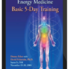 Donna Eden with David Feinstein - Energy Medicine: Basic 5-Day Training