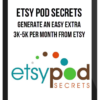 ETSY POD Secrets – Generate An Easy Extra 3K-5K Per Month From Etsy
