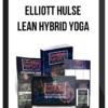 Elliott Hulse – Lean Hybrid YOGA
