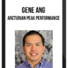 Gene Ang – Arcturian Peak Performance