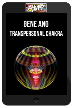 Gene Ang – Transpersonal Chakra