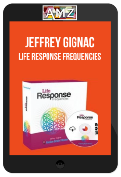 Jeffrey Gignac – Life Response Frequencies