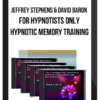 Jeffrey Stephens & David Baron – For Hypnotists Only – Hypnotic Memory Training