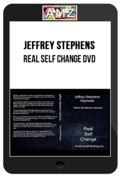 Jeffrey Stephens - Real Self Change DVD