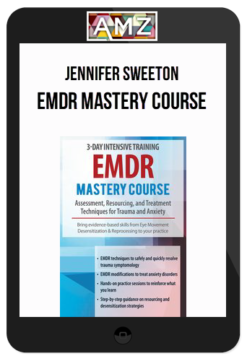 Jennifer Sweeton – EMDR Mastery Course