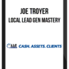 Joe Troyer – Local Lead Gen Mastery