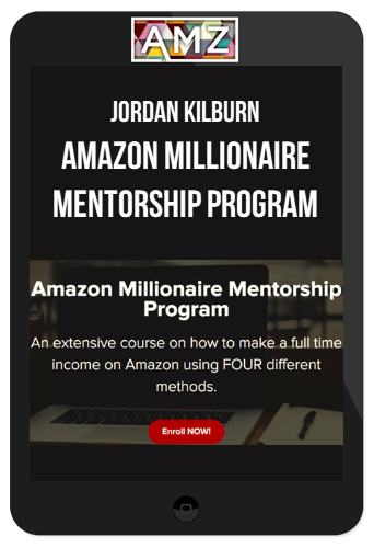Jordan Kilburn – Amazon Millionaire Mentorship Program
