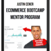 Justin Cener – eCommerce Bootcamp Mentor Program