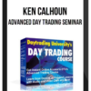 Ken Calhoun – Advanced Day Trading Seminar