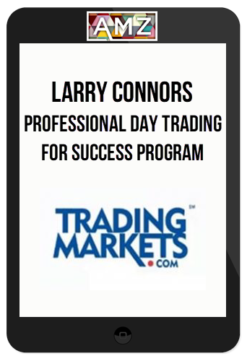 Larry Connors – Professional Day Trading for Success Program
