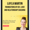 Layla Martin – Foundations of Sex, Love and Relationship Coaching