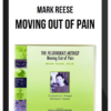Mark Reese – Moving Out of Pain