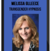 Melissa Glleece - Transgender Hypnosis