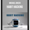 Michael Breen – Habit Hacking