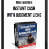 Mike Warren – Instant Cash With Judgment Liens
