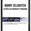 Morry Zelcovitch – Effortless Prosperity Program