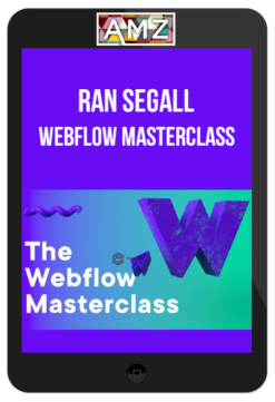 Ran Segall – Webflow Masterclass